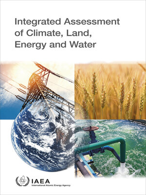 cover image of Integrated Assessment of Climate, Land, Energy and Water